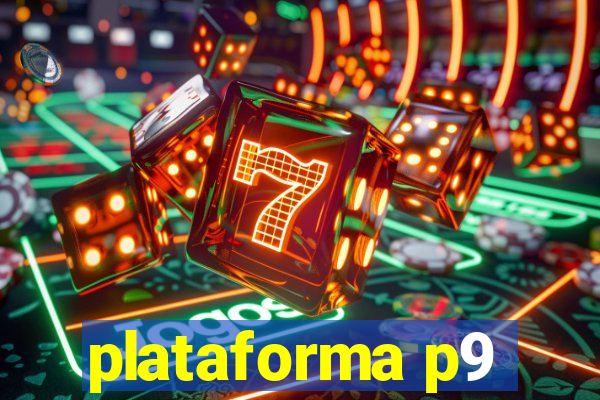 plataforma p9